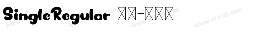 SingleRegular 字体字体转换